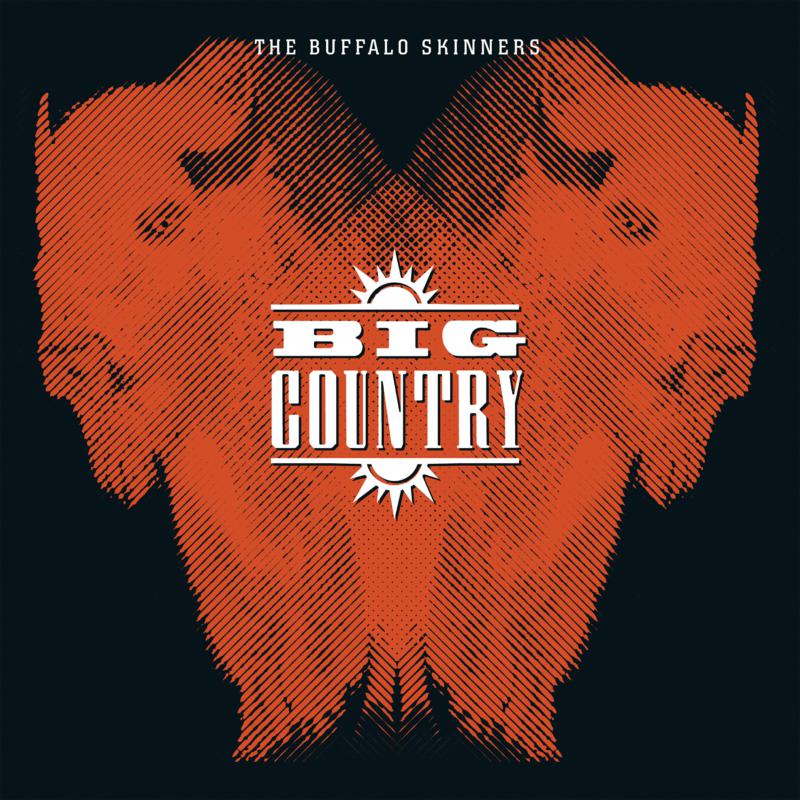 Picture of Big Country - The Buffalo Skinners