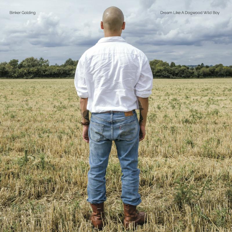 Picture of Binker Golding - Dream Like a Dogwood Wild Boy