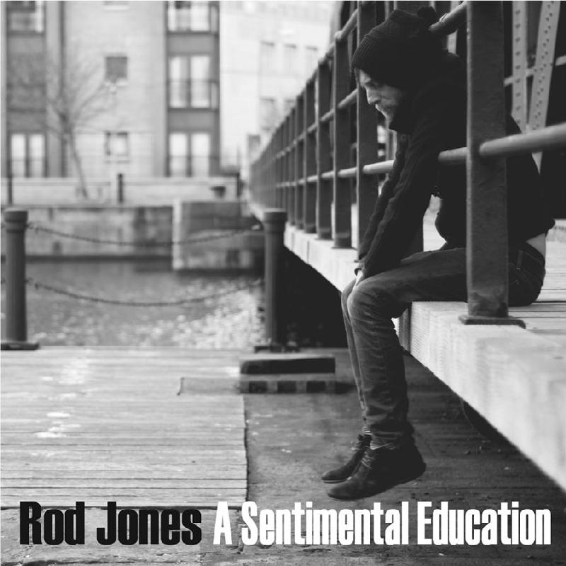 Picture of Rod Jones - A Sentimental Education