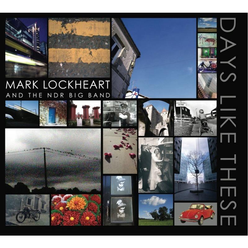 Picture of Mark Lockheart & The NDR Bigband - Days Like These