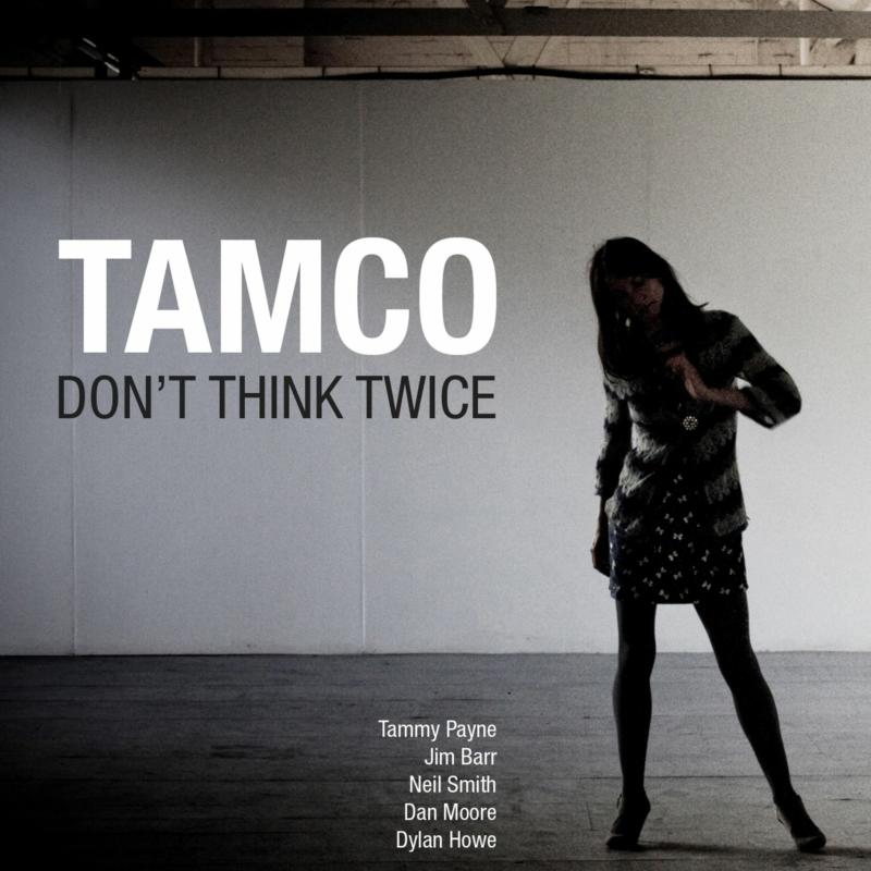 Picture of Tamco - Don't Think Twice