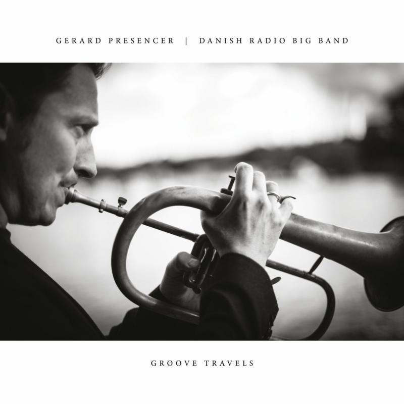 Picture of Gerard Presencer & Danish Radio Big Band - Groove Travels