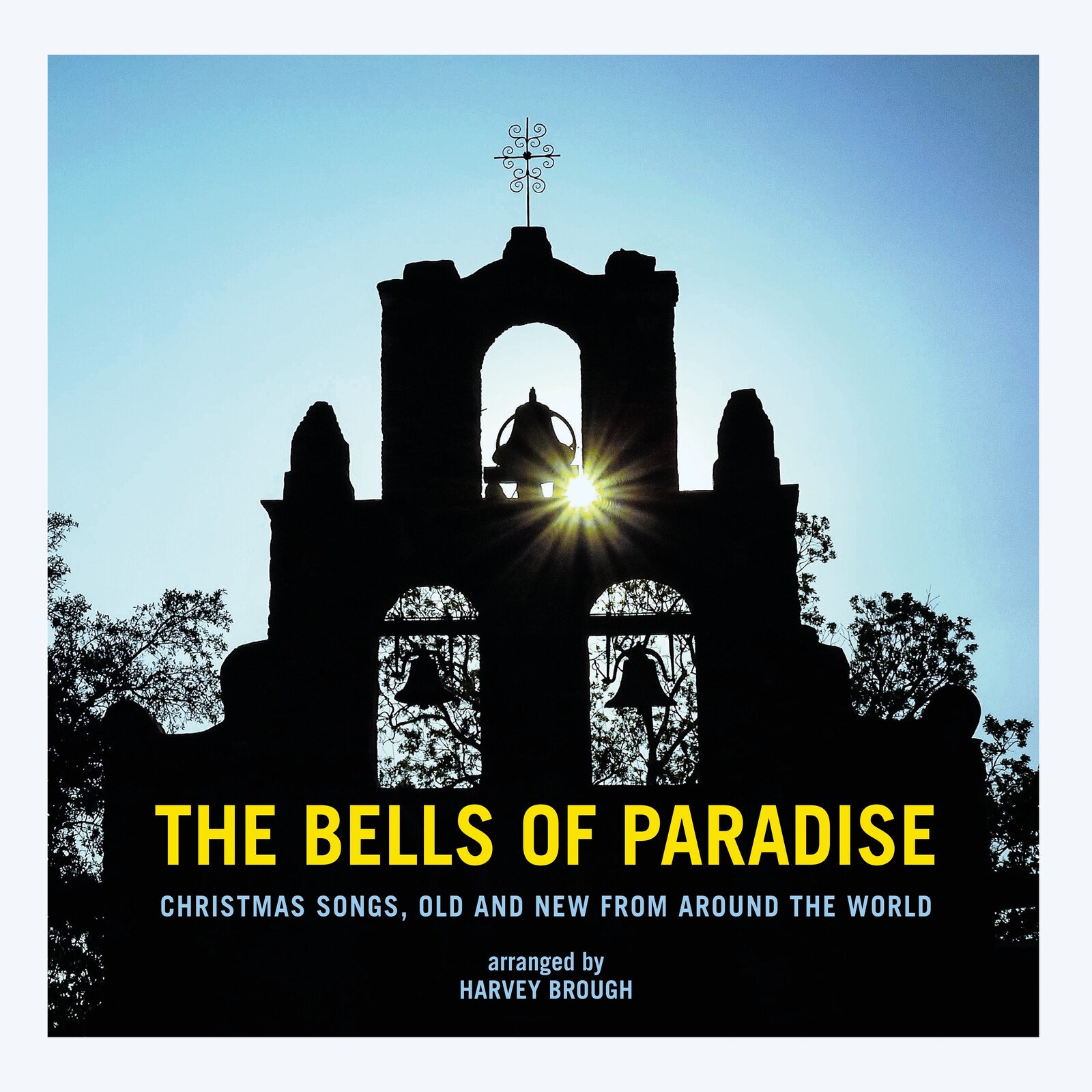 Picture of Harvey Brough - The Bells of Paradise - Christmas Songs, Old and New from Around the World