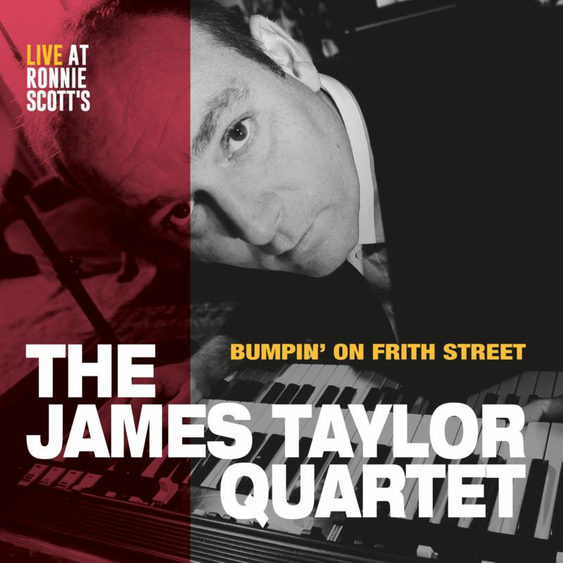 Picture of James Taylor Quartet - Bumpin' on Frith Street - Live at Ronnie Scott's