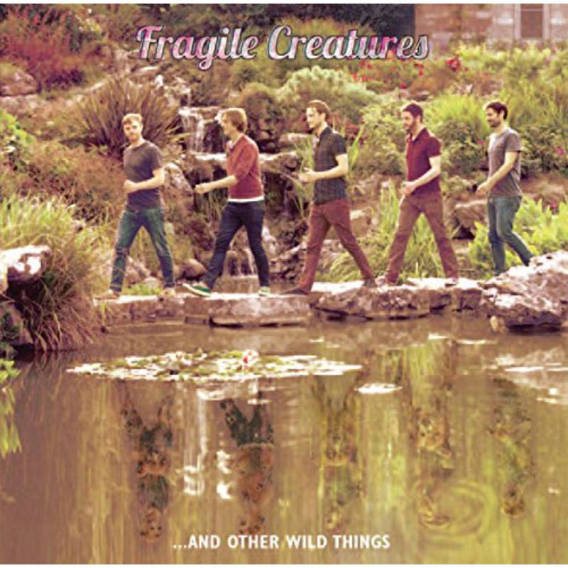 Picture of Fragile Creatures - Fragile Creatures And Other Wild Things