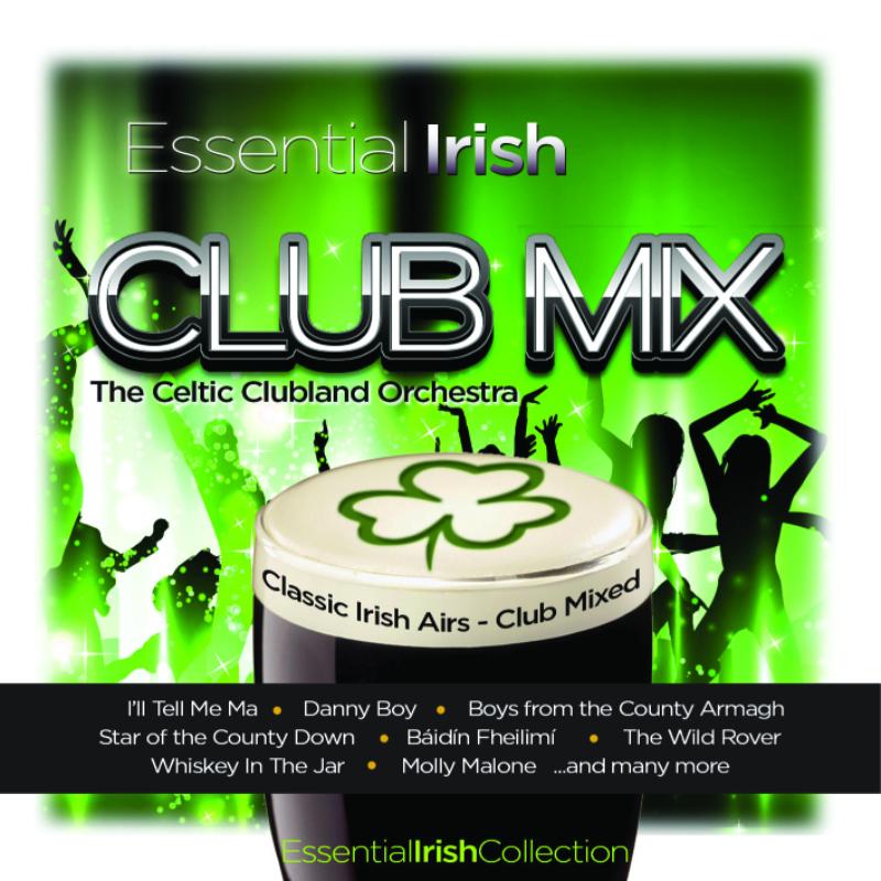 Picture of The Celtic Clubland Orchestra - Essential Irish Club Mix