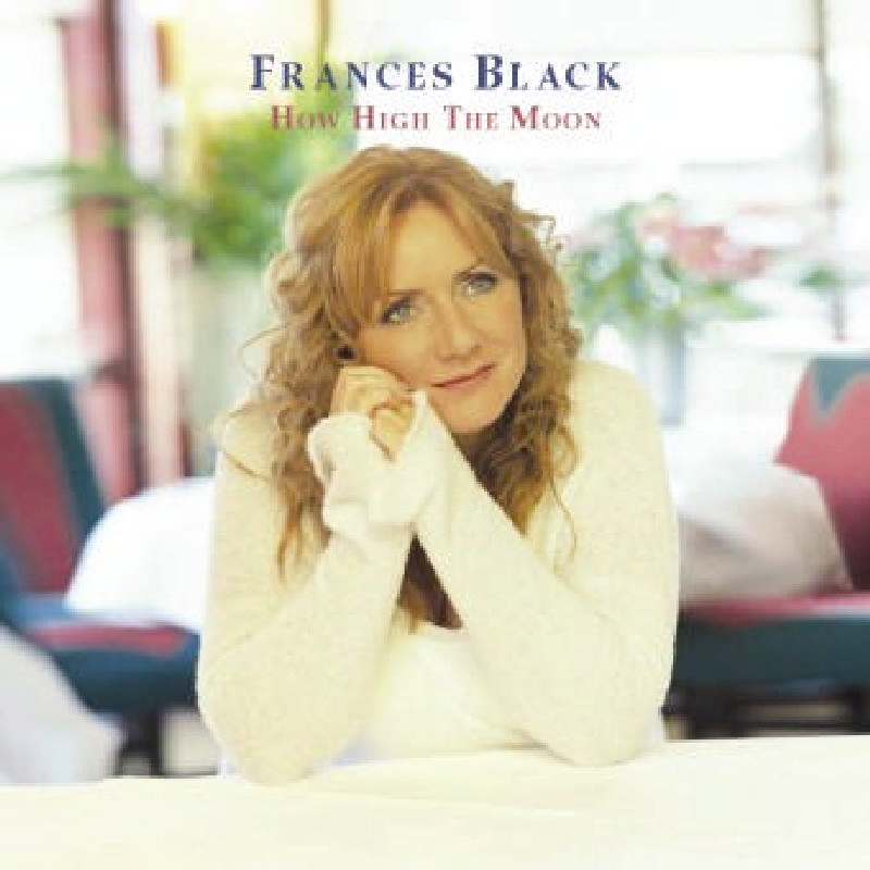 Picture of Frances Black - How High the Moon
