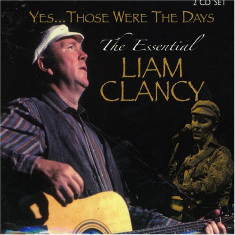 Picture of Liam Clancy - Yes...Those Were the Days: The Essential Liam Clancy