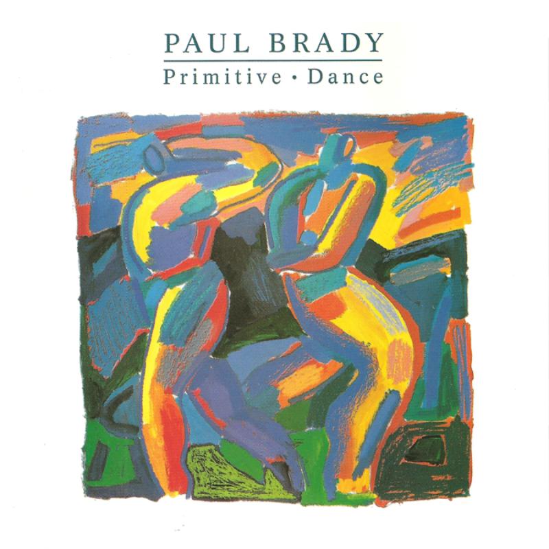 Picture of Paul Brady - Primitive Dance