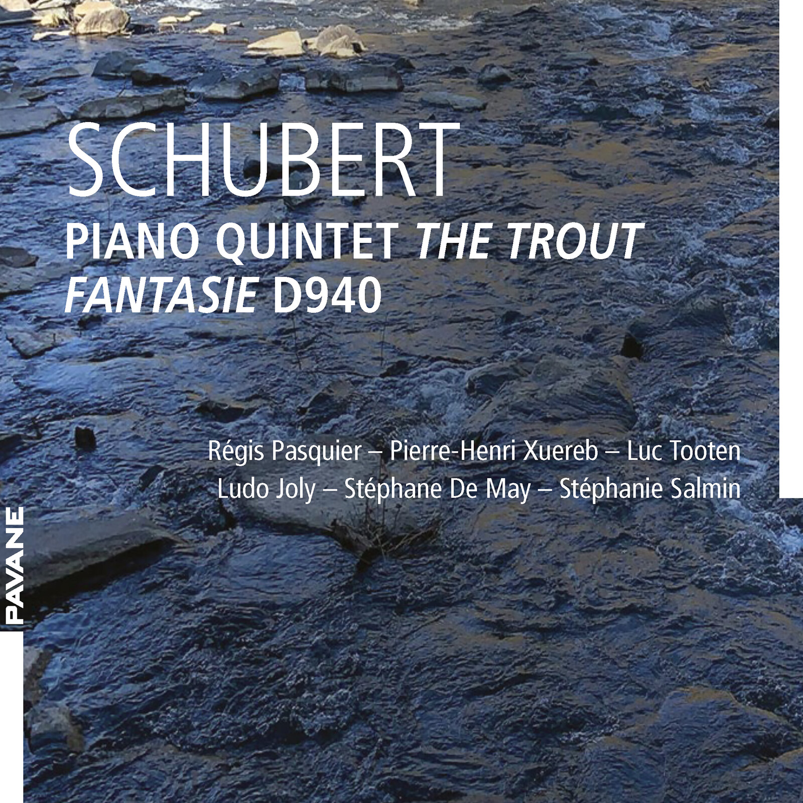Picture of Regis Pasquier, Pierre-Henri Xuereb, Luc Tooten, Ludo Joly, Stephane De May, Stephanie Salmin - Schubert: Piano Quinet 'The Trout', Fantasie D940