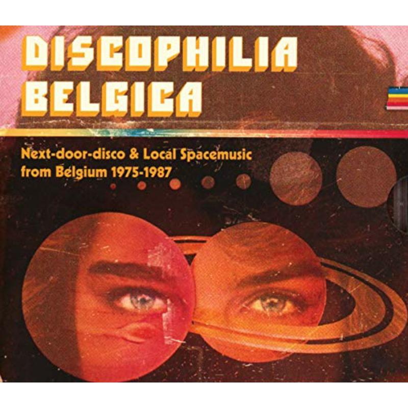 Picture of Various Artists - Discophilia Belgica : Next-Door-Disco & Local Spacemusic from Belgium
