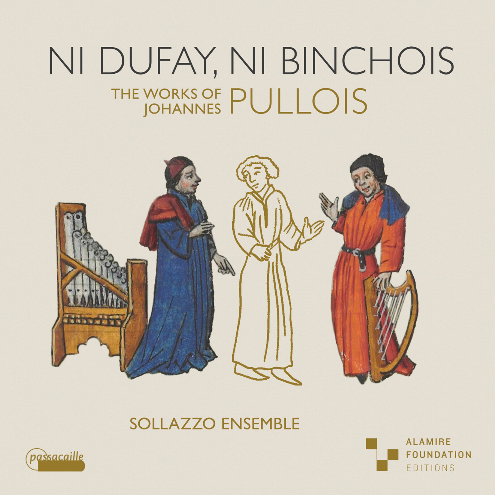 Picture of Anna Danilevskaia; Sollazzo Ensemble - Ni Dufay, ni Binchois - The Works of Johannes Pullois
