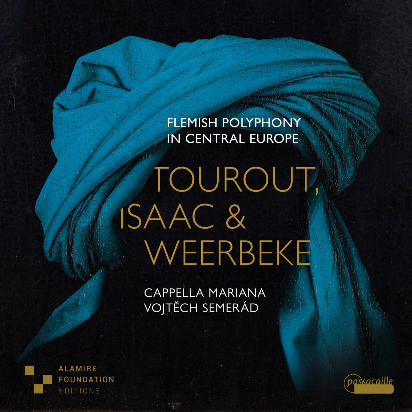 Picture of Cappella Mariana, Vojtech Semerad - Tourot, Isaac & Weerbeke - Flemish Polyphony in Central Europe