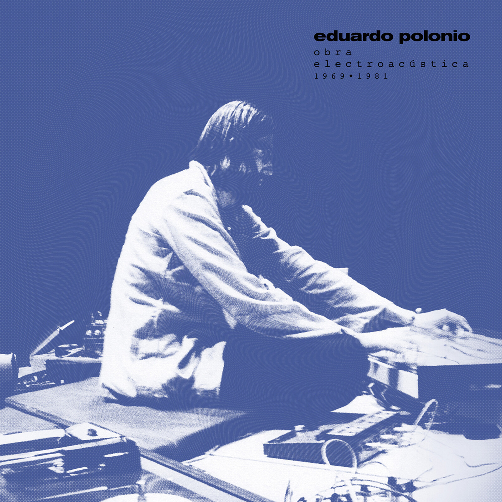 Picture of Eduardo Polonio - Obra Electroacustica 1969-1981