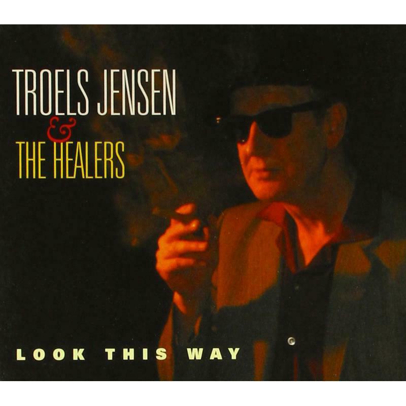 Picture of Troels Jensen & The Healers - Look This Way