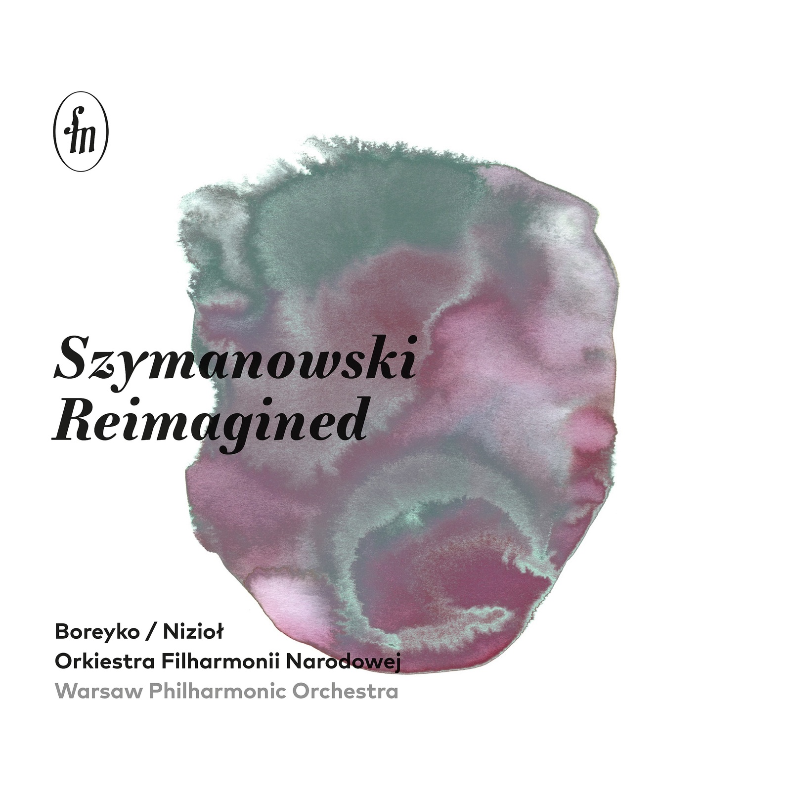 Picture of Warsaw Philharmonic Orchestra; Bartlomiej Niziol; Andrzej Boreyko - Szymanowski Reimagined