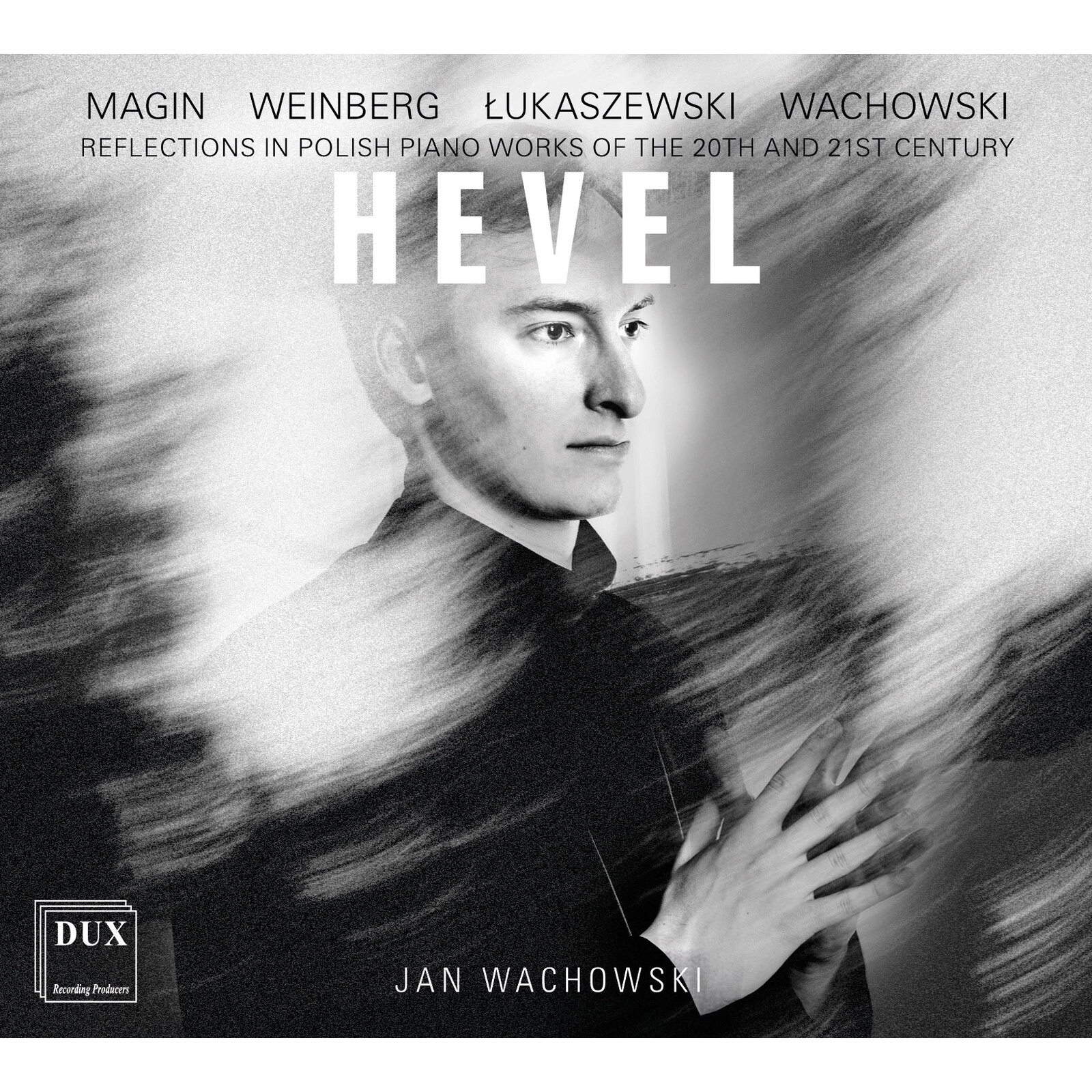 Picture of Jan Wachowski - Hevel: Reflections in Polish Piano Works of the 20th and 21st Century