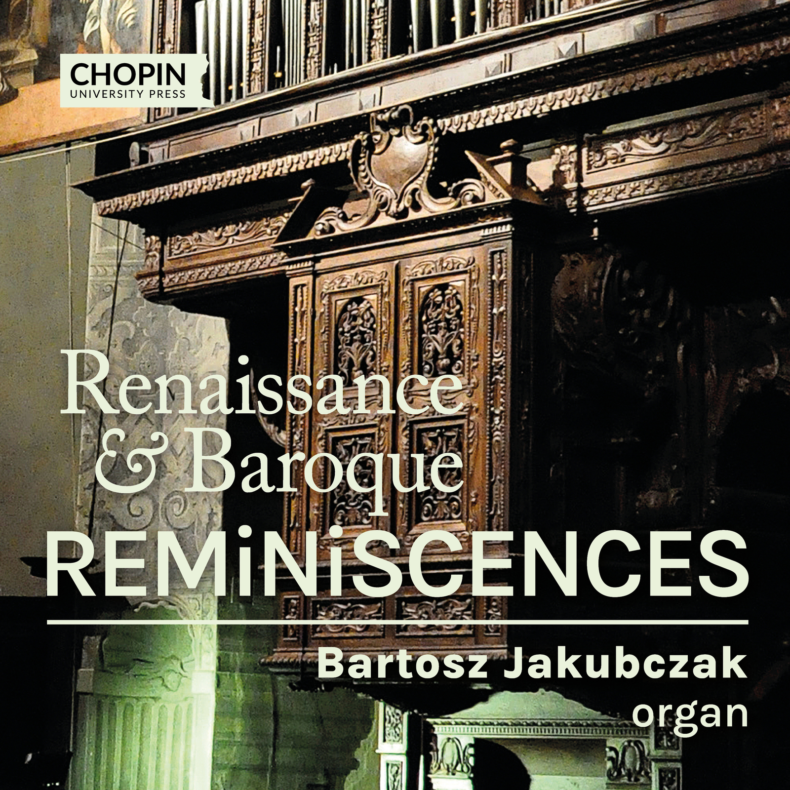 Picture of Bartosz Jakubczak, organ - Renaissance and Baroque Reminiscences