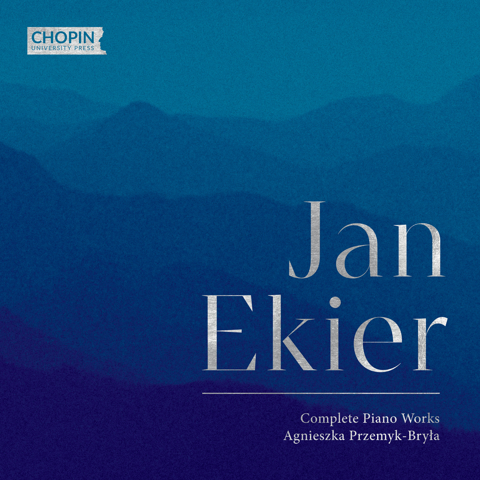 Picture of Agnieszka Przemyk-Bryla - Jan Ekier: Complete Piano Works