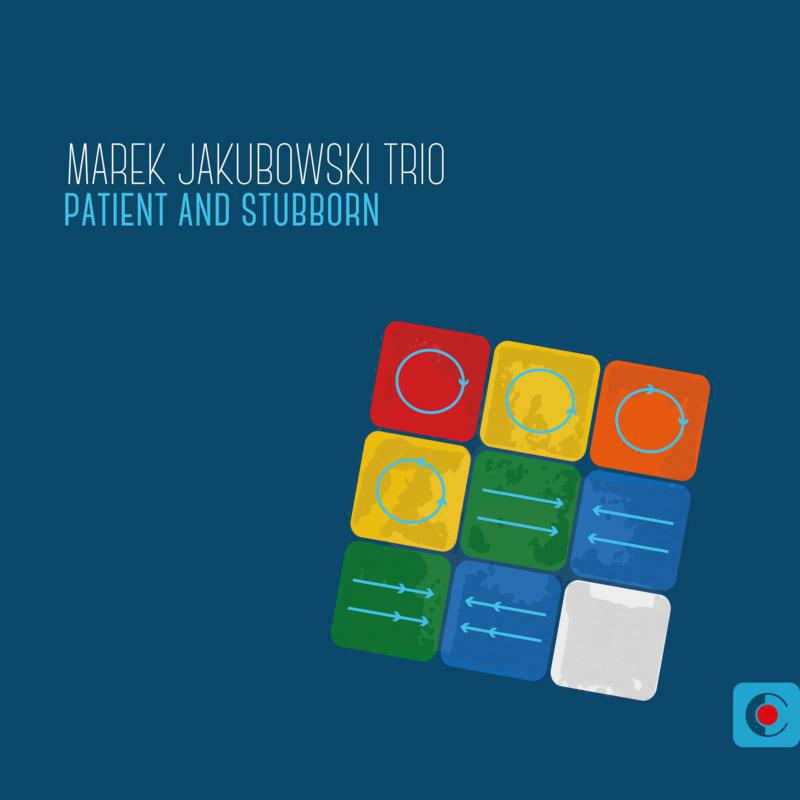 Picture of Marek Jakubowski Trio - Patient and Stubborn