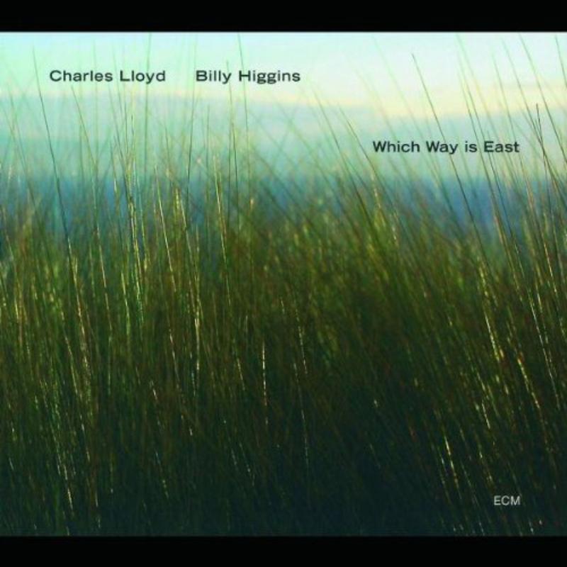 Picture of Charles Lloyd & Billy Higgins - Which Way Is East