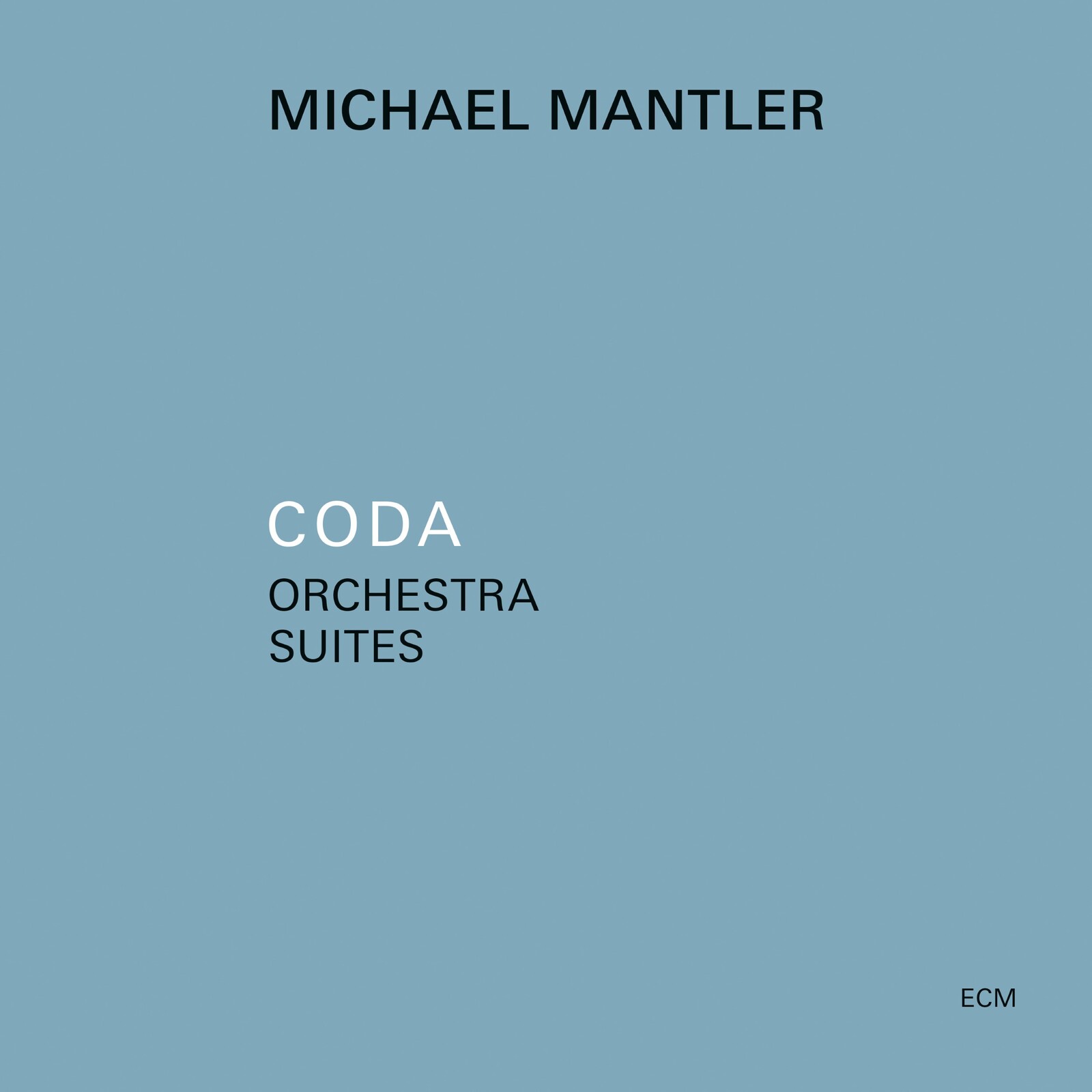 Picture of Michael Mantler - Coda - Orchestra Suites