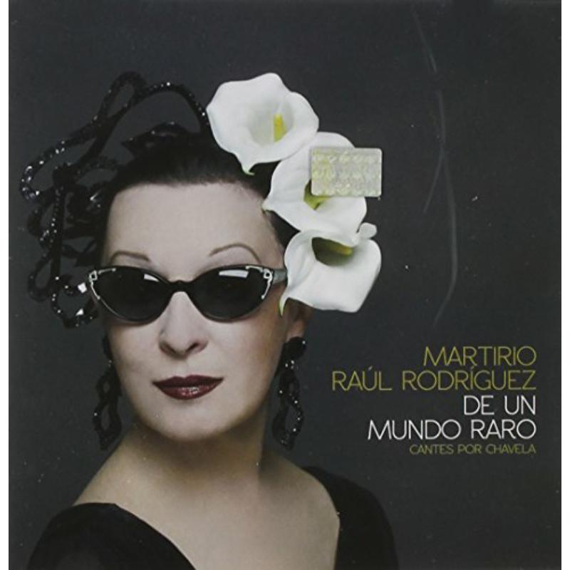 Picture of Raul Martirio - De Un Mundo Raro-Cantes Por Chavela