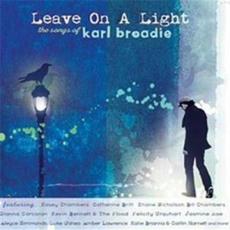 Picture of Various Artists - Leave On A Light (The Songs Of Karl Broadie)