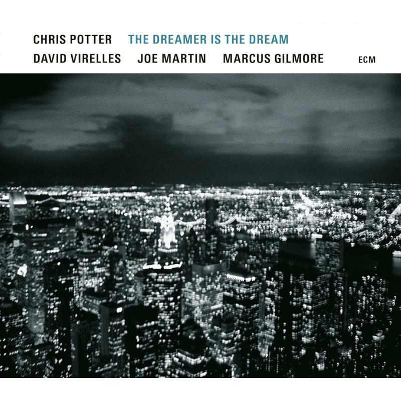 Picture of Chris Potter - The Dreamer Is The Dream