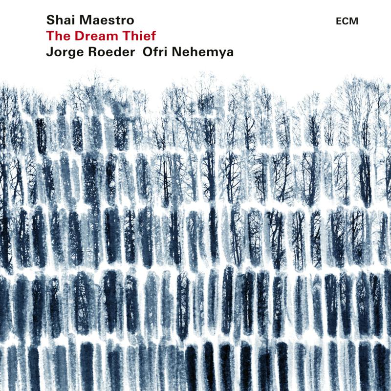 Picture of Shai Maestro, Jorge Roeder, Ofri Nehemya - The Dream Thief