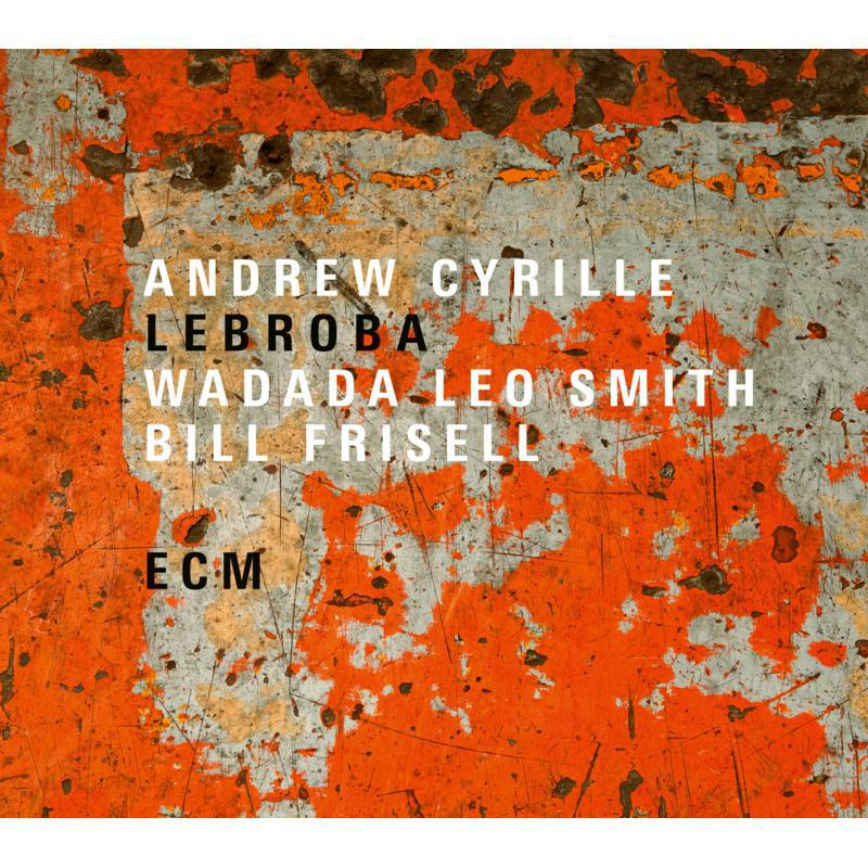 Picture of Andrew Cyrille, Wadada Leo Smith, Bill Frisell - Lebroba