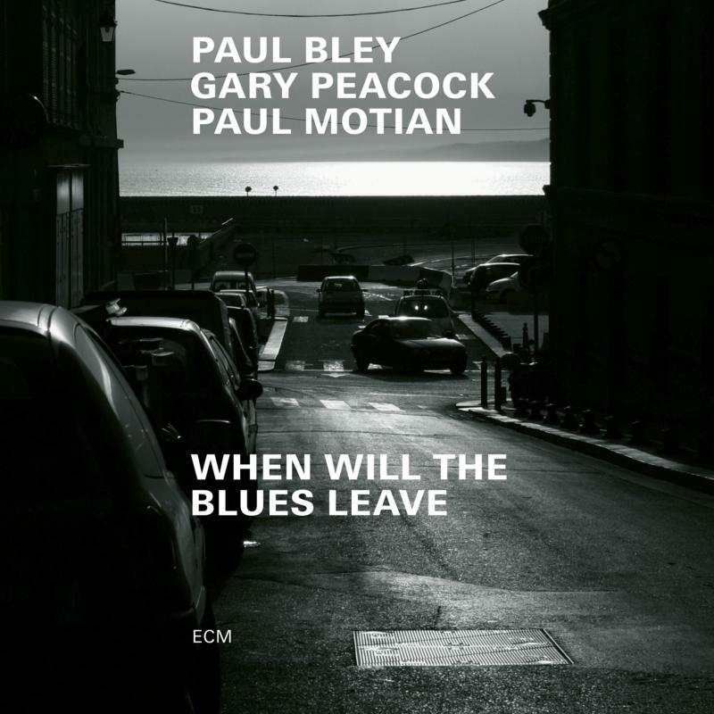 Picture of Paul Bley, Gary Peacock & Paul Motian - When Will The Blues Leave