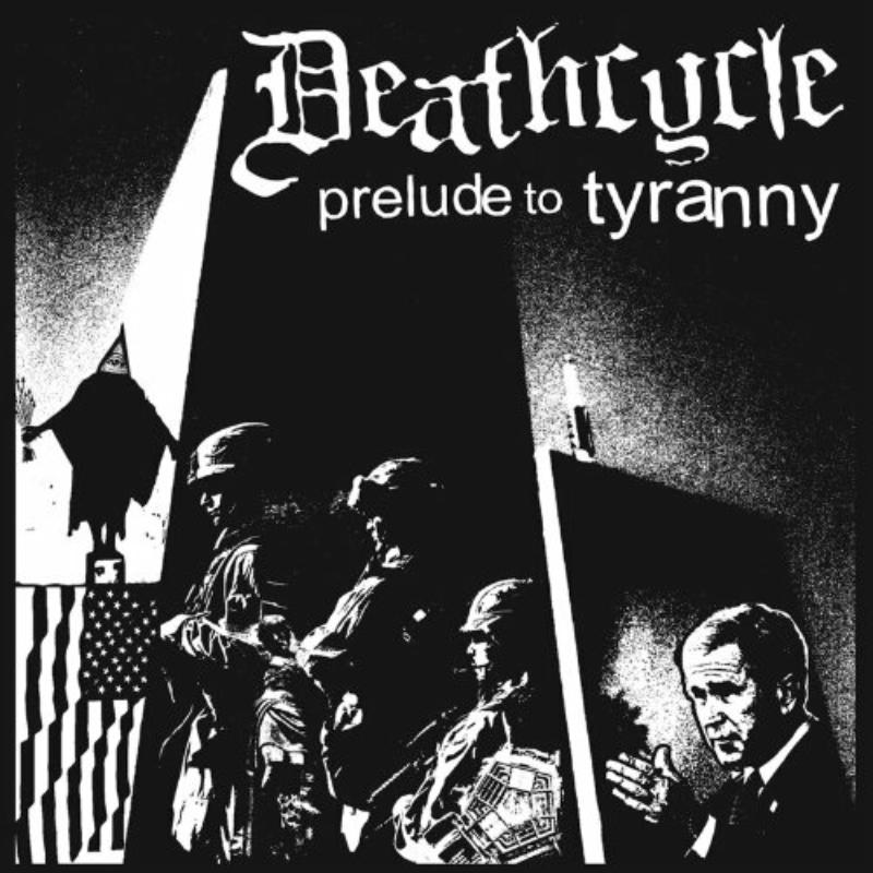 Picture of Deathcycle - Prelude To Tyranny