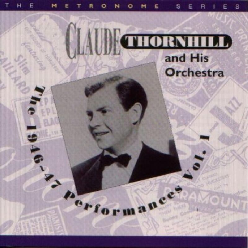 Picture of Claude Thornhill & His Orchestra - The 1946-47 Performances, Vol. 1