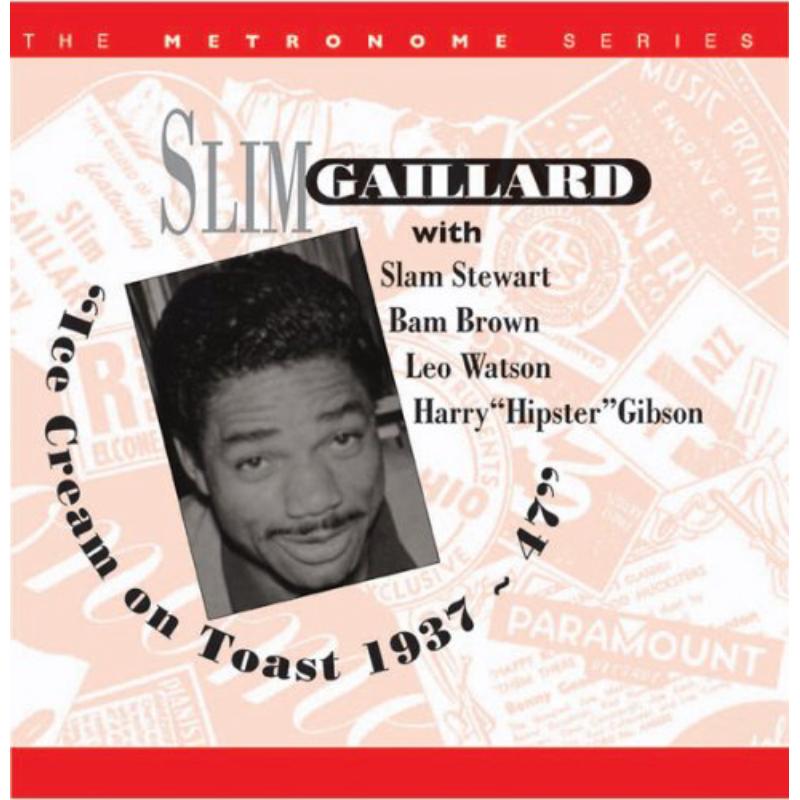 Picture of Slim Gaillard - Ice Cream on Toast 1937 - 47