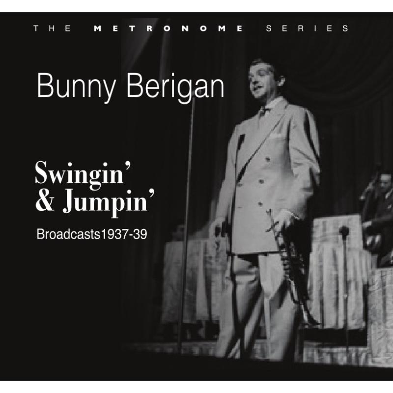 Picture of Bunny Berigan - Swingin' & Jumpin' - Broadcasts 1937-39
