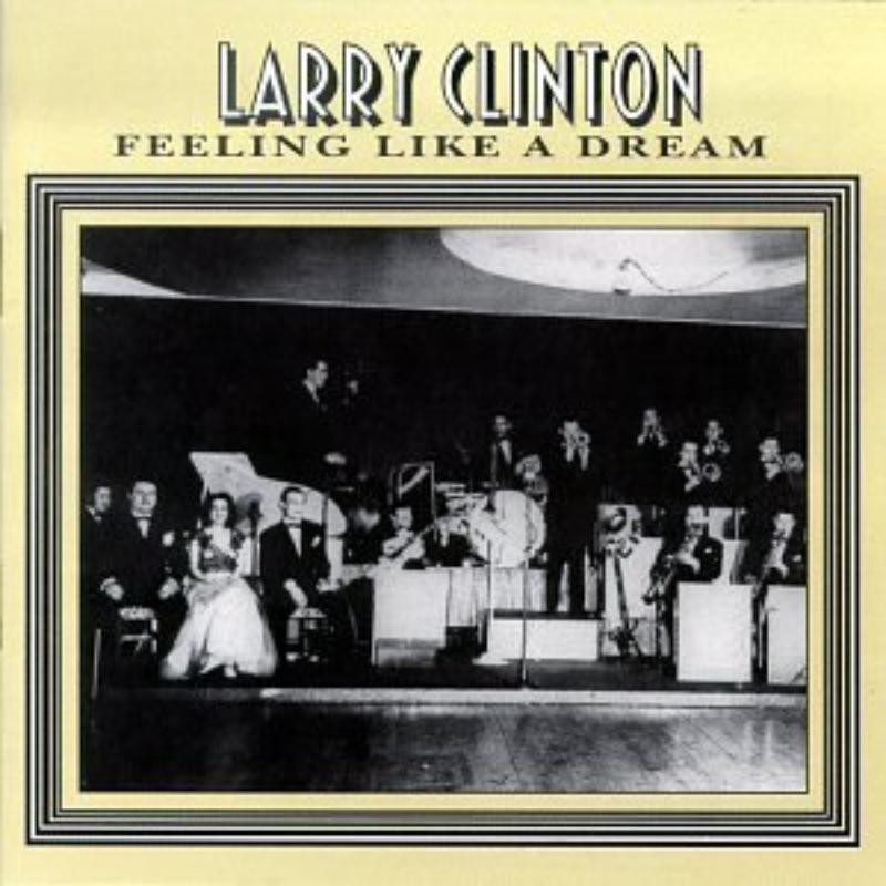 Picture of Larry Clinton - Feeling Like A Dream