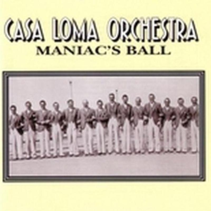 Picture of Casa Loma Orchestra - Maniac's Ball