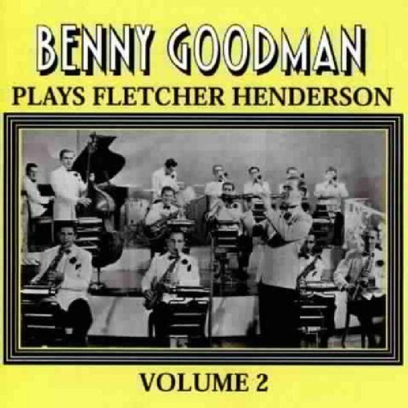 Picture of Benny Goodman - Plays Henderson, Vol. 2