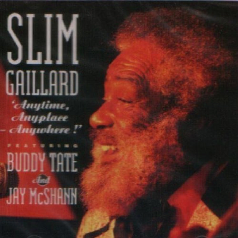 Picture of Slim Gaillard - Anytime, Anyplace, Anywhere