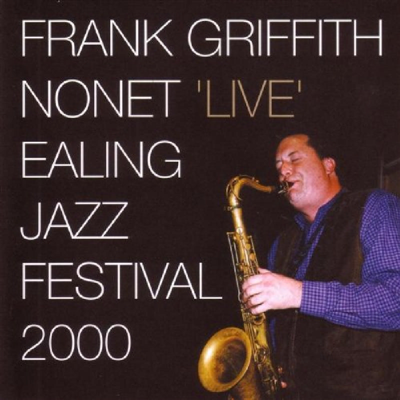 Picture of Frank Griffith Nonet - Live Ealing Jazz Fest 2000