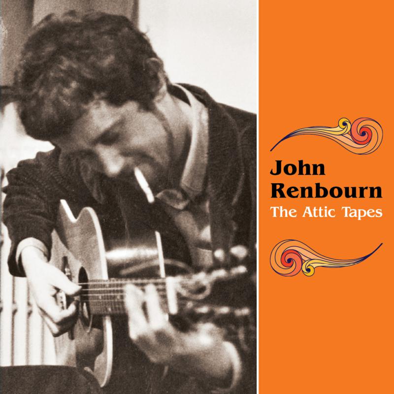 Picture of John Renbourn - The Attic Tapes