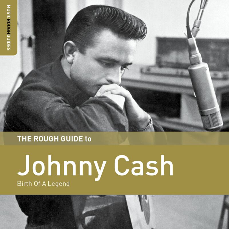 Picture of Johnny Cash - The Rough Guide to Johnny Cash: Birth of a Legend