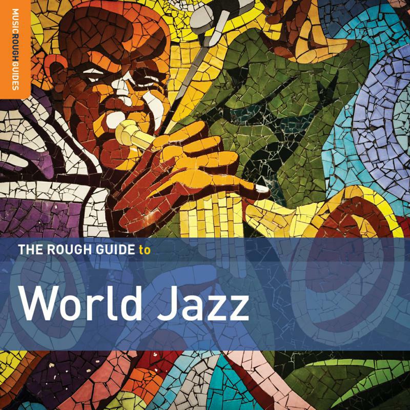 Picture of Various Artists - The Rough Guide To World Jazz