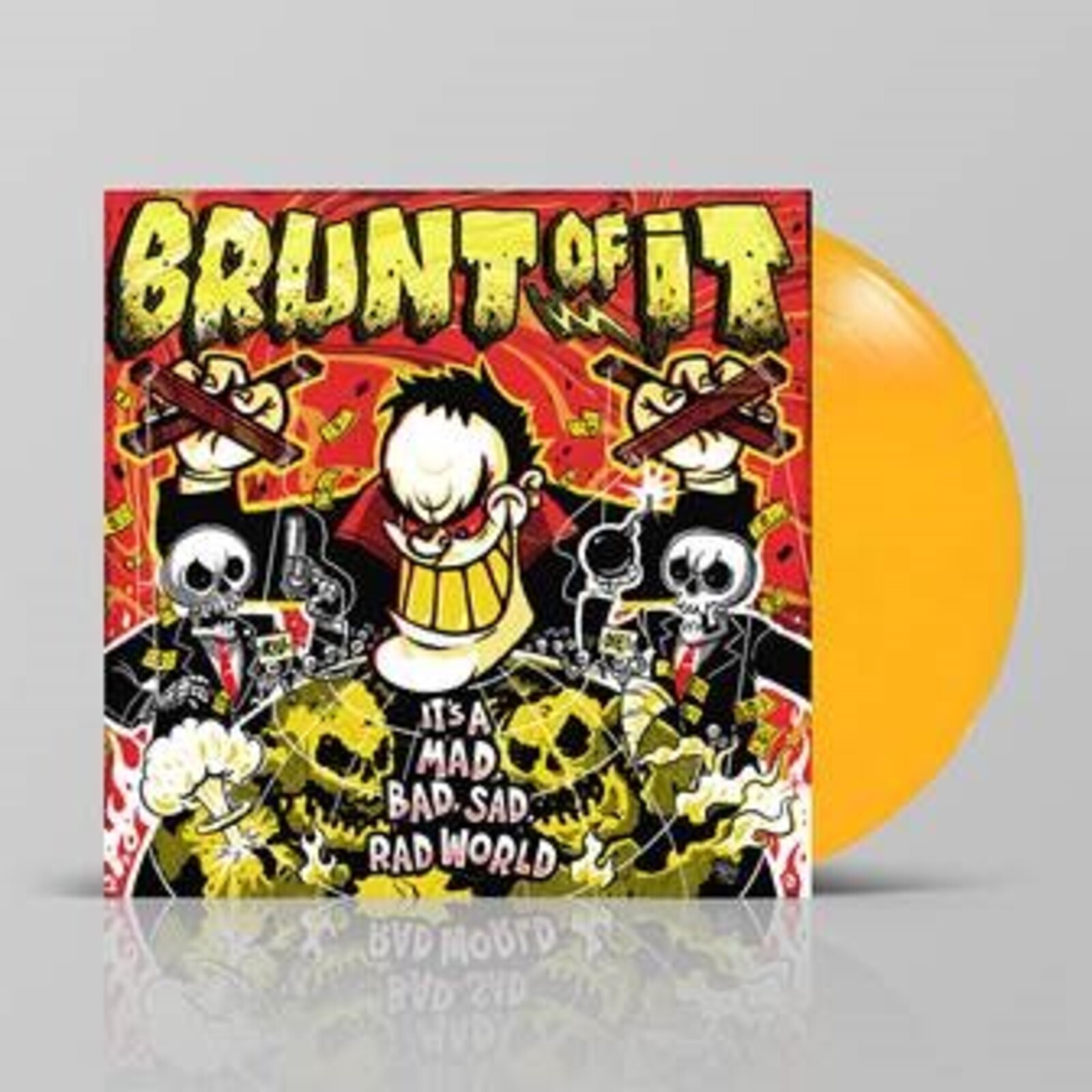Picture of Brunt Of It - It's A Mad, Bad, Sad, Rad World (Yellow Vinyl)
