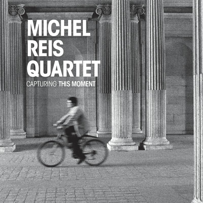 Picture of Michel Reis Quartet - Capturing This Moment
