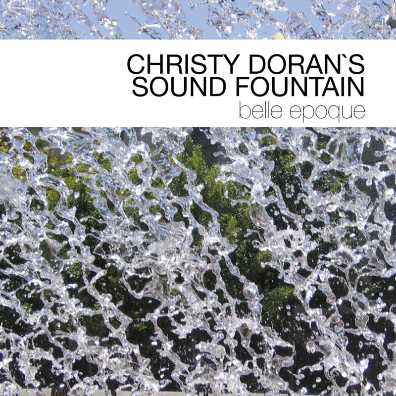 Picture of Christy Doran's Sound Fountain - Belle Epoque