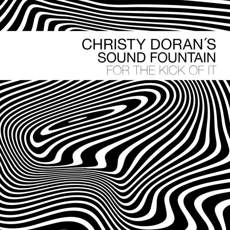 Picture of Christy Doran's Sound Fountain - For The Kick Of It