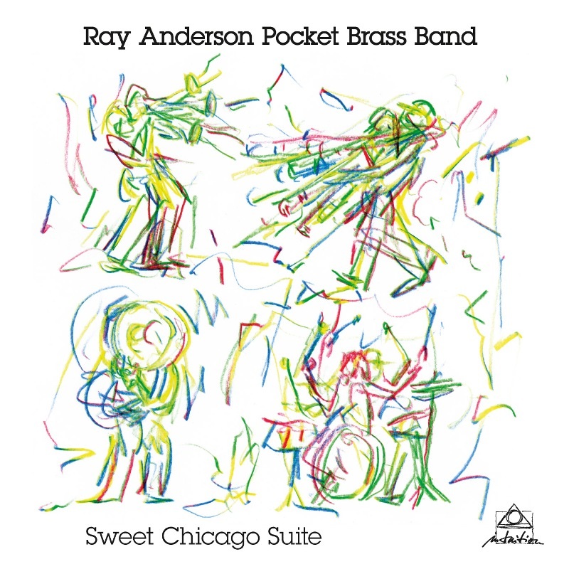 Picture of Ray Anderson Pocket Brass Band - Sweet Chicago Suite