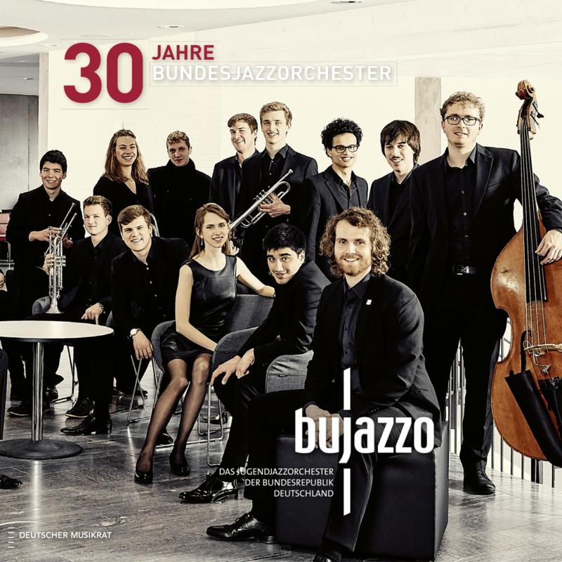 Picture of BuJazzO - 30 Jahre Bundesjazzorchester